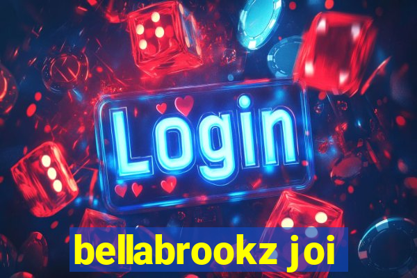 bellabrookz joi